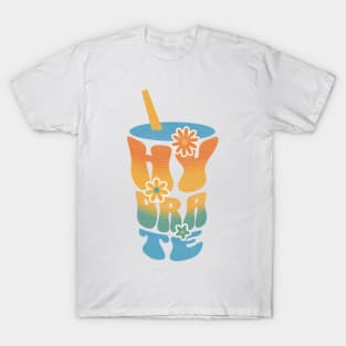 Hydrate! T-Shirt